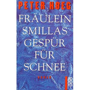Peter Hoeg - GEBRAUCHT Fräulein Smillas Gespür für Schnee - Preis vom 14.05.2024 04:49:28 h