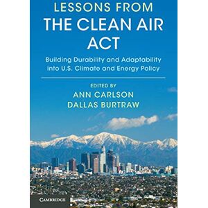 Ann Carlson - Lessons from the Clean Air Act: Building Durability and Adaptability into US Climate and Energy Policy