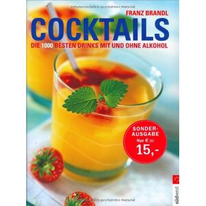 Franz Brandl - GEBRAUCHT Cocktails. Die 1000 besten Drinks mit und ohne Alkohol - Preis vom 17.05.2024 04:53:12 h