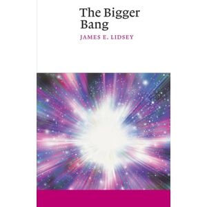 Lidsey, James E. - The Bigger Bang (Canto)
