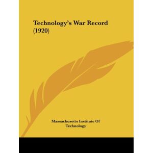 Massachusetts Institute Of Technology - Technology's War Record (1920)