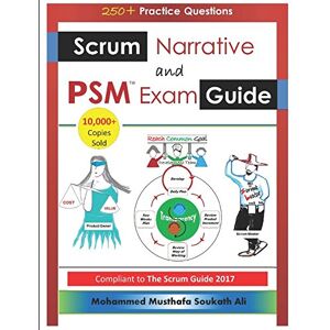 Soukath Ali, Mohammed Musthafa - GEBRAUCHT Scrum Narrative and PSM Exam Guide: All-in-one Guide for Professional Scrum Master (PSM 1) Certificate Assessment Preparation - Preis vom h