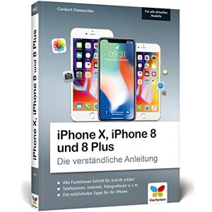 Giesbert Damaschke - GEBRAUCHT iPhone X, iPhone 8 und 8 Plus: Die verständliche Anleitung zu allen aktuellen iPhones – neu zu iOS 11 - Preis vom h