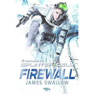 James Swallow - GEBRAUCHT Tom Clancy's Splinter Cell - Firewall - Preis vom 12.05.2024 04:50:34 h