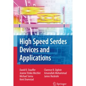 Stauffer, David Robert Robert - High Speed Serdes Devices and Applications