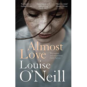 Louise O'Neill - GEBRAUCHT Almost Love - Preis vom 01.06.2024 05:04:23 h