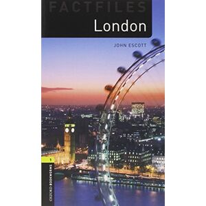 John Escott - GEBRAUCHT Oxford Bookworms - Factfiles: 6. Schuljahr, Stufe 2 - London: Reader und CD - Preis vom 17.05.2024 04:53:12 h