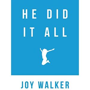 Joy Walker - He Did It All