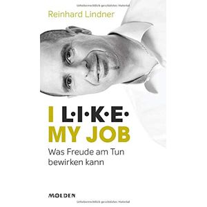Lindner MBA - GEBRAUCHT I L.I.K.E. my job: Was Freude am Tun bewirken kann - Preis vom 20.05.2024 04:51:15 h