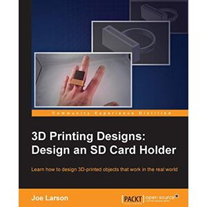 Joe Larson - 3D Printing Designs: Design an SD Card Holder (English Edition)