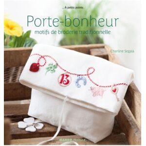 Charline Segala - GEBRAUCHT Porte-Bonheur, motifs de broderie traditionnelle - Preis vom h