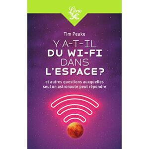 Tim Peake - GEBRAUCHT Y a-t-il du Wi-Fi dans l'espace ?: Et autres questions auxquelles seul un astronaute peut répondre - Preis vom 09.05.2024 04:53:29 h