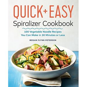 Megan Flynn Peterson - GEBRAUCHT The Quick & Easy Spiralizer Cookbook: 100 Vegetable Noodle Recipes You Can Make in 30 Minutes or Less - Preis vom 19.05.2024 04:53:53 h