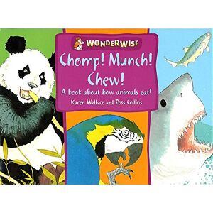Karen Wallace - GEBRAUCHT Chomp, Munch, Chew (Wonderwise) - Preis vom 12.05.2024 04:50:34 h