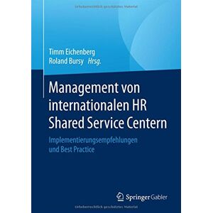 Timm Eichenberg - GEBRAUCHT Management von internationalen HR Shared Service Centern: Implementierungsempfehlungen und Best Practice - Preis vom 19.05.2024 04:53:53 h