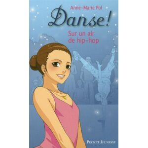 Anne-Marie Pol - GEBRAUCHT Danse !, Tome 4 : Sur un air de hip-hop - Preis vom 01.06.2024 05:04:23 h