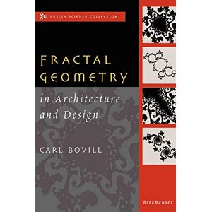 Carl Bovill - Fractal Geometry in Architecture and Design (Design Science Collection)