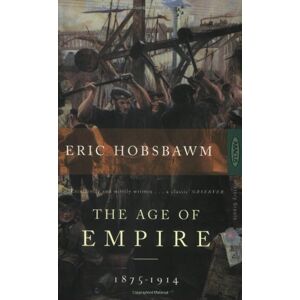 Hobsbawm, Eric J. - GEBRAUCHT The Age of Empire 1875 - 1914 - Preis vom h