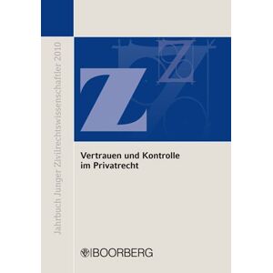Daphne Aichberger-Beig - GEBRAUCHT Jahrbuch Junger Zivilrechtswissenschaftler 2010: Vertrauen und Kontrolle im Privatrecht - Preis vom 17.05.2024 04:53:12 h
