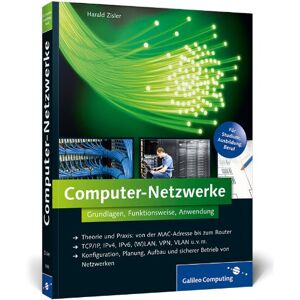 Harald Zisler - GEBRAUCHT Computer-Netzwerke: Theorie und Praxis: von der MAC-Adresse bis zum Router, TCP/IP, IPv4, IPv6, (W)LAN, VPN, VLAN u.v.m., Konfiguration, Planung, ... Betrieb von Netzwerken (Galileo Computing) - Preis vom 09.05.2024 04:53:29 h