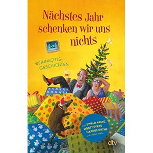 Karoline Adler - GEBRAUCHT Nächstes Jahr schenken wir uns nichts: Weihnachtsgeschichten   21 fröhliche Geschichten für gute Laune unterm Weihnachtsbaum - Preis vom 16.05.2024 04:53:48 h