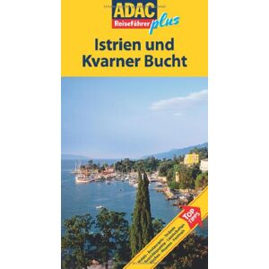 Axel Pinck - GEBRAUCHT ADAC Reiseführer plus: Kroatische Küste. Istrien und Kvarner Golf - Preis vom 28.05.2024 04:54:29 h