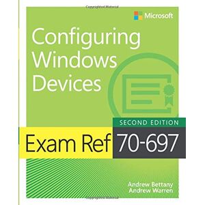 Andrew Bettany - GEBRAUCHT Exam Ref 70-697 Configuring Windows Devices - Preis vom h