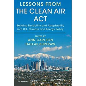 Ann Carlson - Lessons from the Clean Air Act: Building Durability and Adaptability into US Climate and Energy Policy