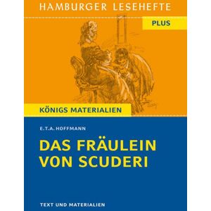 Hoffmann, E. T. A. - Das Fräulein von Scuderi von E. T. A. Hoffmann: Hamburger Lesehefte Plus Königs Materialien