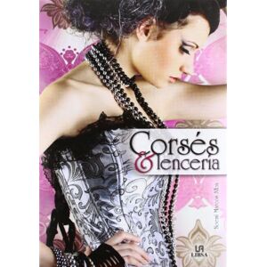 Noemí Marcos Alba - GEBRAUCHT Corsés y lencería (Moda Vintage, Band 1) - Preis vom 01.06.2024 05:04:23 h