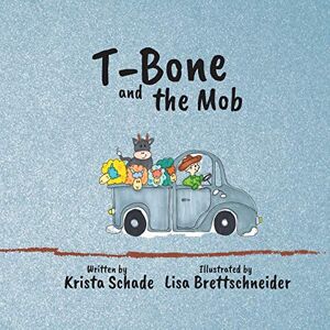 Krista Schade - T-Bone and the Mob