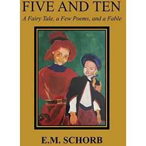 Schorb, E. M. - Five and Ten