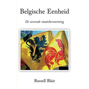 Russell Blair - GEBRAUCHT Belgische Eenheid: De zevende staatshervorming - Preis vom 20.05.2024 04:51:15 h