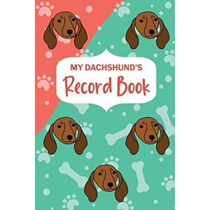 PaperLand Online Store - My Dachshund's Record Book: Pet Information Book, Dog Training Log, Puppy Vaccine Record, Dachshund Dad, Puppy Shower Gift, Dog Mom Planner