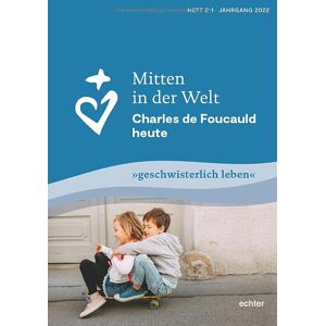 Gemeinschaften Charles de Foucauld e.V. - GEBRAUCHT Mitten in der Welt: geschwisterlich leben - Preis vom 12.05.2024 04:50:34 h
