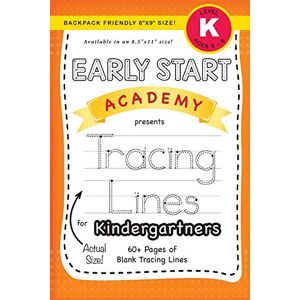 Lauren Dick - Early Start Academy, Tracing Lines for Kindergartners (Backpack Friendly 6x9 Size!) (Early Start Academy for Kindergartners, Band 5)