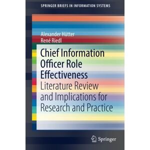 Alexander Hütter - GEBRAUCHT Chief Information Officer Role Effectiveness: Literature Review and Implications for Research and Practice (SpringerBriefs in Information Systems) - Preis vom 19.05.2024 04:53:53 h