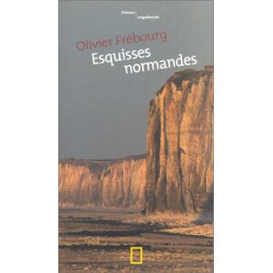 Olivier Frébourg - GEBRAUCHT Esquisses normandes (France Vagabond) - Preis vom h