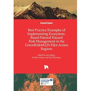 Jurij BeguS - Best Practice Examples of Implementing Ecosystem-Based Natural Hazard Risk Management in the GreenRisk4ALPs Pilot Action Regions