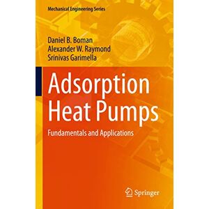 Boman, Daniel B. - Adsorption Heat Pumps: Fundamentals and Applications (Mechanical Engineering Series)