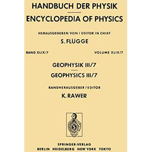 K. Rawer - Geophysik III / Geophysics III (Handbuch der Physik Encyclopedia of Physics, 10 / 49 / 7)