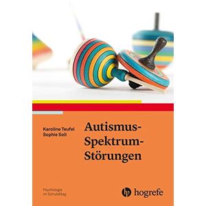 Karoline Teufel - GEBRAUCHT Autismus-Spektrum-Störungen (Psychologie im Schulalltag) - Preis vom 19.05.2024 04:53:53 h