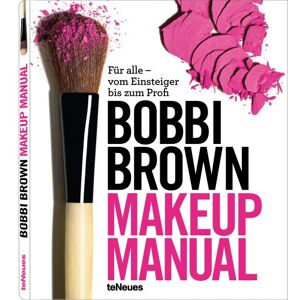 Bobbi Brown - GEBRAUCHT Makeup Manual: Für alle - vom Einsteiger bis zum Profi - Preis vom 15.05.2024 04:53:38 h