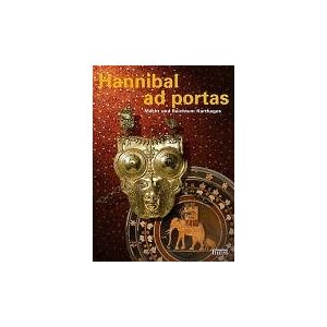 Badisches Landesmuseum Karlsruhe - GEBRAUCHT Hannibal ad portas. Macht und Reichtum Karthagos: Katalog zur Ausstellung im Badischen Landesmuseum, Karlsruhe vom 25.09.2004 bis 30.01.2005 - Preis vom h