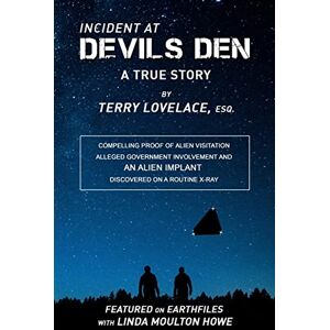 Terry Lovelace - Incident at Devils Den: A True Story, by Terry Lovelace, Esq