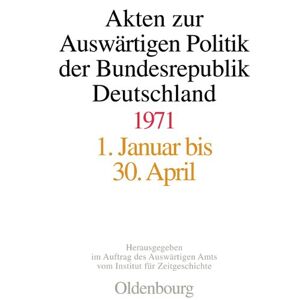 Martin Koopmann - Akten zur Auswärtigen Politik der Bundesrepublik Deutschland: 1971