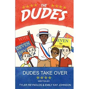 Tyler Reynolds - Dudes Take Over (The Dudes Adventure Chronicles, Band 2)