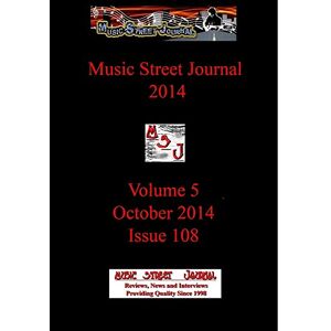 Gary Hill - Music Street Journal 2014: Volume 5 - October 2014 - Issue 108 Hardcover Edition