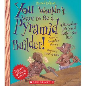 Jacqueline Morley - GEBRAUCHT You Wouldn't Want to Be a Pyramid Builder! (Revised Edition) (You Wouldn't Want To... Ancient Civilization) - Preis vom h