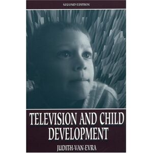 Judith Van Evra - GEBRAUCHT Television and Child Dev 2nd Ed PR (Lea's Communication) - Preis vom 20.05.2024 04:51:15 h